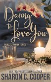 Daring to Love You (Priestly Family, #3) (eBook, ePUB) Daring to Love You (Priestly Family, #3) (eBook, ePUB)
