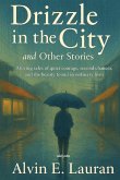 Drizzle in the City and Other Stories Drizzle in the City and Other Stories