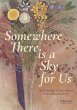 Somewhere There Is A Sky For Us - Bild 1