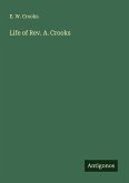 Life of Rev. A. Crooks Life of Rev. A. Crooks