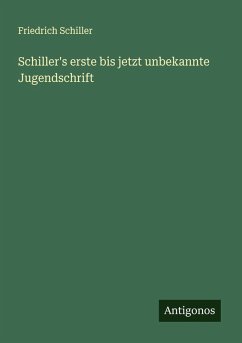 Cover Schiller's erste bis jetzt unbekannte Jugendschrift
