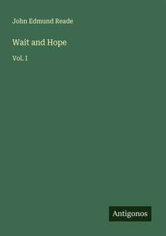 Wait and Hope - Reade, John Edmund