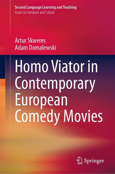 Homo Viator in Contemporary European Comedy Movies (eBook, PDF) Homo Viator in Contemporary European Comedy Movies (eBook, PDF)