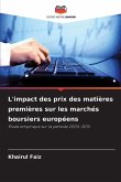 L'impact des prix des matières premières sur les marchés boursiers européens L'impact des prix des matières premières sur les marchés boursiers européens