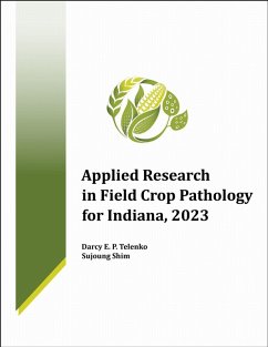 Applied Research in Field Crop Pathology for Indiana, 2023 - Telenko, Darcy E. P.; Shim, Sujoung