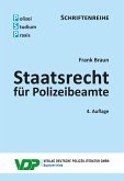Staatsrecht für Polizeibeamte Staatsrecht für Polizeibeamte