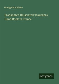 Cover Bradshaw's Illustrated Travellers' Hand Book in France