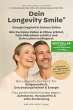 Longevity Smile - Der Schlüssel zu... - Bild 1