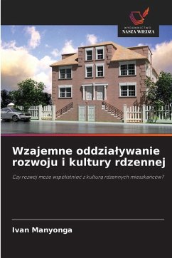 Cover Wzajemne oddzia¿ywanie rozwoju i kultury rdzennej