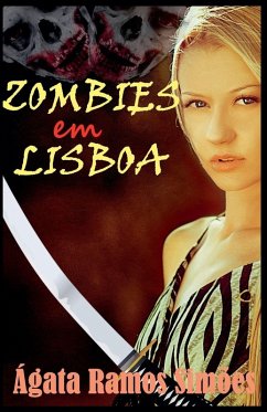 Zombies em Lisboa - Simões, Ágata Ramos