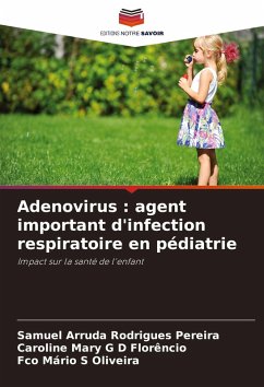 Cover Adenovirus : agent important d'infection respiratoire en pédiatrie