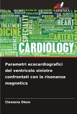 Parametri ecocardiografici del ventricolo sinistro confrontati con la risonanza magnetica
