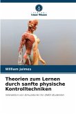 Theorien zum Lernen durch sanfte physische Kontrolltechniken Theorien zum Lernen durch sanfte physische Kontrolltechniken