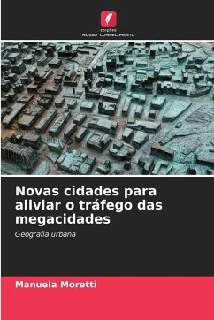Cover Novas cidades para aliviar o tráfego das megacidades