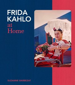 Frida Kahlo at Home - Barbezat, Suzanne