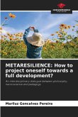 METARESILIENCE: How to project oneself towards a full development?