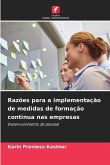 Razões para a implementação de medidas de formação contínua nas empresas Razões para a implementação de medidas de formação contínua nas empresas