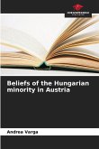 Beliefs of the Hungarian minority in Austria Beliefs of the Hungarian minority in Austria