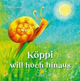 Köppi will hoch hinaus