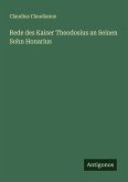 Rede des Kaiser Theodosius an Seinen Sohn Honarius