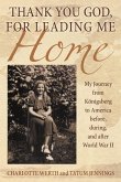 Thank You God, for Leading Me Home