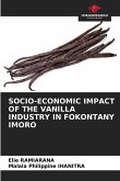 SOCIO-ECONOMIC IMPACT OF THE VANILLA INDUSTRY IN FOKONTANY IMORO