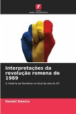 Interpretações da revolução romena de 1989 Interpretações da revolução romena de 1989