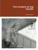 The Incident at Jug Handle