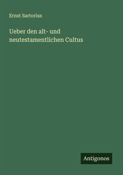 Cover Ueber den alt- und neutestamentlichen Cultus