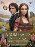 A Sombra do Urze e do Aço (eBook, ePUB)