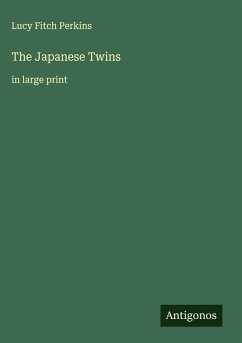 The Japanese Twins - Perkins, Lucy Fitch