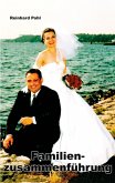 Familienzusammenführung Familienzusammenführung