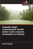 Impatto degli investimenti diretti esteri sulla crescita economica in Kenya Impatto degli investimenti diretti esteri sulla crescita economica in Kenya