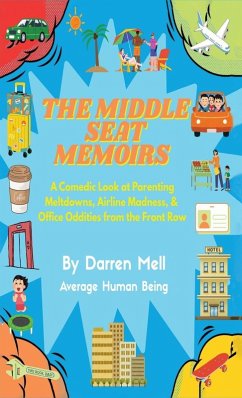 The Middle Seat Memoirs - Mell, Darren & The Middle Seat Memoirs - Mell, Darren &