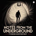 Notes from the Underground (eBook, ePUB)