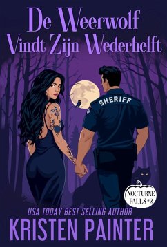 De Weerwolf Vindt Zijn Wederhelft (Nocturne Falls Nederlands, #2) (eBook, ePUB) - Painter, Kristen