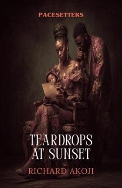 Teardrops at sunset: PACESETTERS (eBook, ePUB) - Akoji, Richard