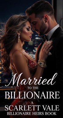 Cover Married to the Billionaire (eBook, ePUB)