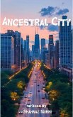 Ancestral City (eBook, ePUB)
