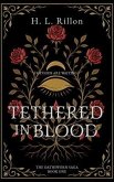 Tethered In Blood (eBook, ePUB) Tethered In Blood (eBook, ePUB)