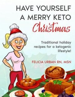 Cover HAVE YOURSELF A MERRY KETO CHRISTMAS (eBook, ePUB)