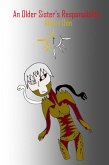 An Older Sister's Responsibility (Power and Those Who Use It, #18) (eBook, ePUB) An Older Sister's Responsibility (Power and Those Who Use It, #18) (eBook, ePUB)