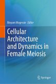 Cellular Architecture and Dynamics in Female Meiosis (eBook, PDF)