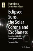 Eclipsed Suns, the Solar Corona and Exoplanets (eBook, PDF)