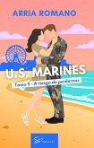 U.S. Marines - Tomo 5 - A riesgo de perdernos (eBook, ePUB) U.S. Marines - Tomo 5 - A riesgo de perdernos (eBook, ePUB)
