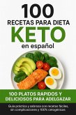 100 Recetas para Dieta Keto en Español: 100 Platos Rápidos y Deliciosos para Adelgazar. (eBook, ePUB) 100 Recetas para Dieta Keto en Español: 100 Platos Rápidos y Deliciosos para Adelgazar. (eBook, ePUB)