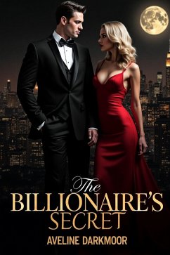 The Billionaire's Secret (eBook, ePUB) - Darkmoor, Aveline