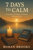 7 Days to Calm (eBook, ePUB) 7 Days to Calm (eBook, ePUB)