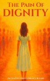 The Pain of Dignity (eBook, ePUB)