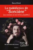 La malédiction de "Sorcière" (eBook, ePUB) La malédiction de "Sorcière" (eBook, ePUB)